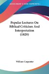 Popular Lectures On Biblical Criticism And Interpretation (1829)