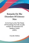 Remarks On The Disorders Of Literary Men