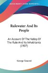 Rulewater And Its People