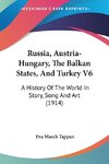 Russia, Austria-Hungary, The Balkan States, And Turkey V6