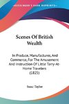 Scenes Of British Wealth