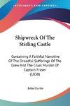 Shipwreck Of The Stirling Castle