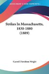 Strikes In Massachusetts, 1830-1880 (1889)