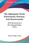 The Algonquian Terms Patawomeke, Potomac, And Massawomeke