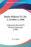 Baylor Bulletin V4, No. 1, October 1, 1900