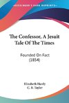 The Confessor, A Jesuit Tale Of The Times