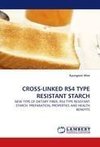 CROSS-LINKED RS4 TYPE RESISTANT STARCH