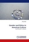 Gender and Ethics in American Culture