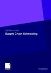 Supply Chain Scheduling