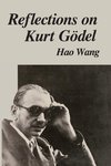 Wang, H: Reflections on Kurt Godel