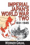 Gruhl, W: Imperial Japan's World War Two