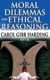 Harding, C: Moral Dilemmas and Ethical Reasoning