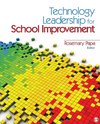 Technology Leadership for School Improvement