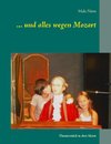 ... und alles wegen Mozart