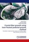 Crystal-fiber growth using laser-heated pedestal growth method