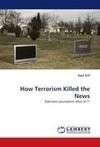 How Terrorism Killed the News