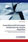 Controlling CoSi2 formation temperature by reactive deposition