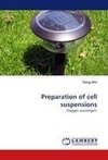 Preparation of cell suspensions