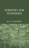 Forestry For Woodmen