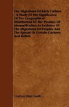 The Migrations of Early Culture - A Study of the Significance of the Geographical Distribution of the Practice of Mummification as Evidence of the MIG