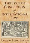 The Italian Conception of International Law