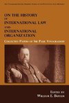 On the History of International Law and International Organization