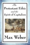 PROTESTANT ETHIC & THE SPIRIT