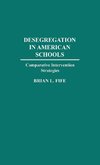 Desegregation in American Schools