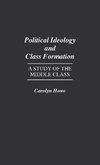 Political Ideology and Class Formation