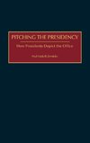 Pitching the Presidency