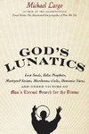 God's Lunatics