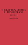 The Rainbow Division in the Great War