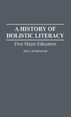 History of Holistic Literacy