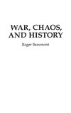 War, Chaos, and History