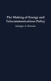 The Making of Energy and Telecommunications Policy