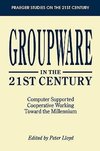 Groupware in the 21st Century