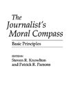 The Journalist's Moral Compass