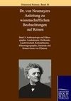 Dr. von Neumayers Anleitung zu wissenschaftlichen Beobachtungen auf Reisen