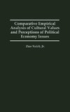 Comparative Empirical Analysis of Cultural Values and Perceptions of Political Economy Issues