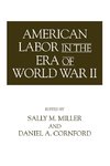 American Labor in the Era of World War II