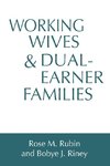 Working Wives and Dual-Earner Families