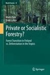 Private or Socialistic Forestry?