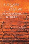 Folklore and Culture on the Texas-Mexican Border