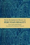 Seven Interpretive Essays on Peruvian Reality