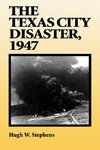 The Texas City Disaster, 1947