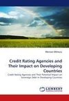 Credit Rating Agencies and Their Impact on Developing Countries