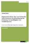 Rugby in der Schule. Eine Unterrichtsreihe unter besonderer Berücksichtigung der Förderung von Spielfähigkeit und Sozialkompetenz