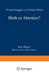 Birth or Abortion?