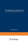 The Superpower Space Race