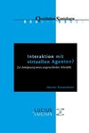 Interaktion mit virtuellen Agenten?            Realitäten zur Ansicht